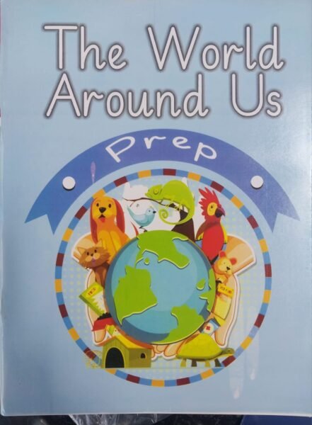 Allied School Prep The World Around Us Book