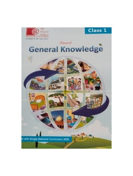The Smart School Class 1 Smart General Knowledge 1