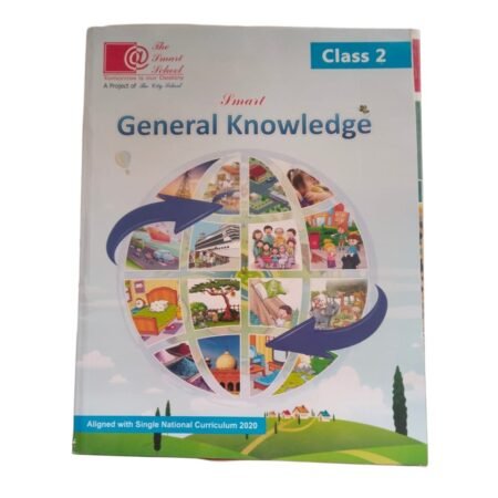 The Smart School Class 2 Smart General Knowledge 2
