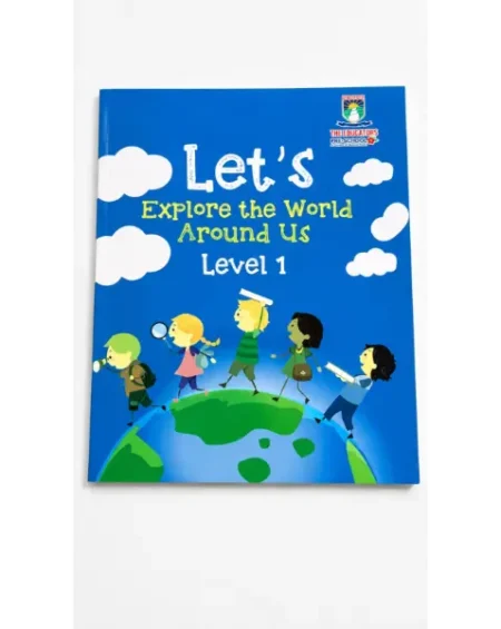 Let’s Explore The World Around Us Level 1 Playgroup | The Educators