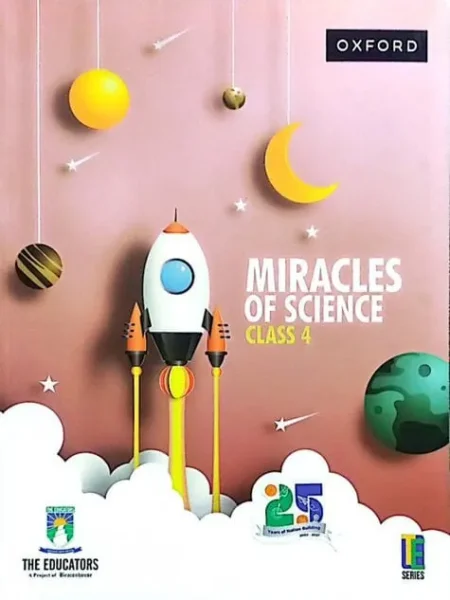 Miracles of Science | Class 4 | The Educators