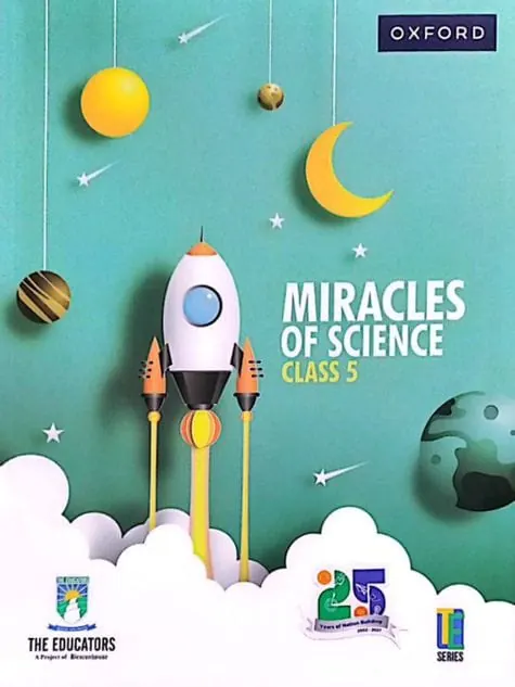 Miracles of Science | Class 5 | The Educators