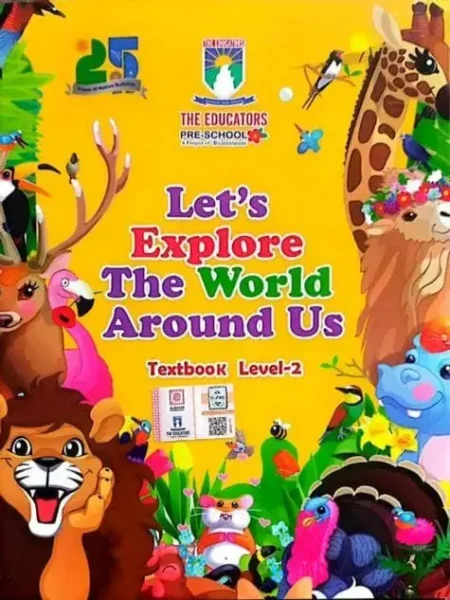 Let’s Explore The World Around Us (Textbook, Level 2) | Nursery | The Educators