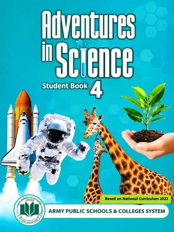 Adventures in Science Student Book 4 | Class 4 | Army Public School