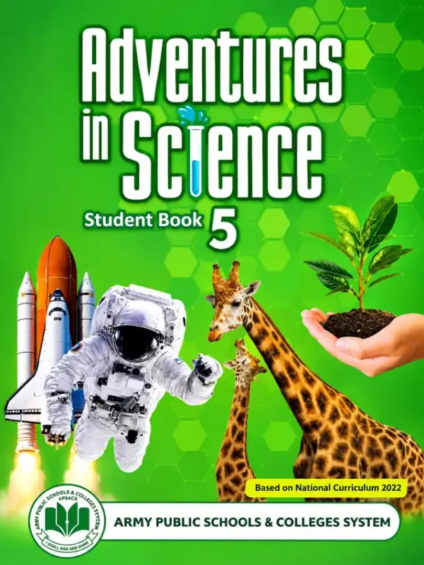 Adventures in Science Student Book 5 | Class 5 | Army Public School