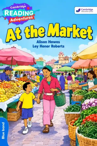 At the Market (Cambridge Reading Adventures, Blue Band) | Nursery | LGS