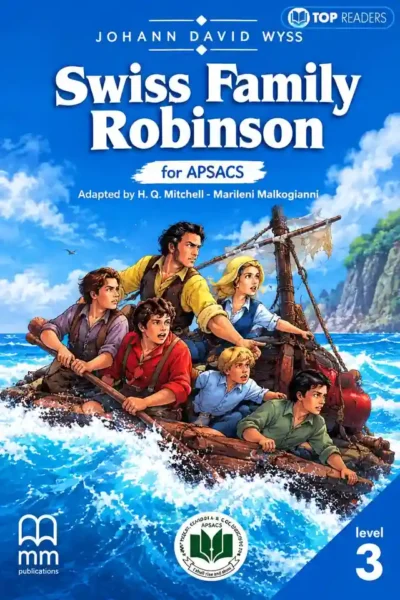 Swiss Family Robinson (Top Readers Level 3) for APSACS | Class 6 Reader | Army Public School