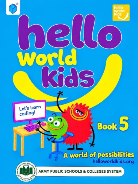 Hello World Kids Book 5 (Computer) | Class 5 | Army Public School