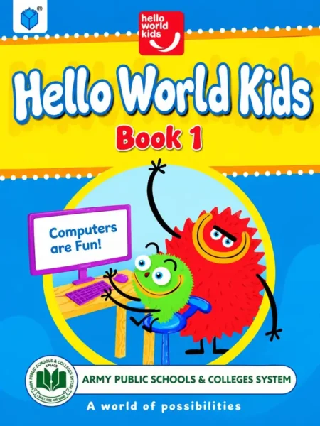 Hello World Kids Book 1 (Computer) | Class 1 | Army Public School