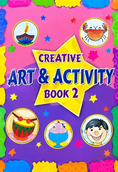Creative Art & Activity Book 2 | Class 2 | Allied School