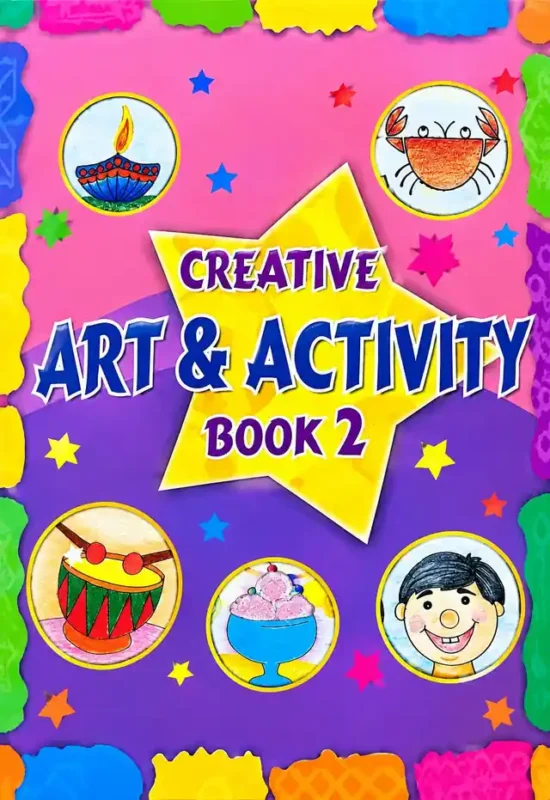 Creative Art & Activity Book 2 | Class 2 | Allied School