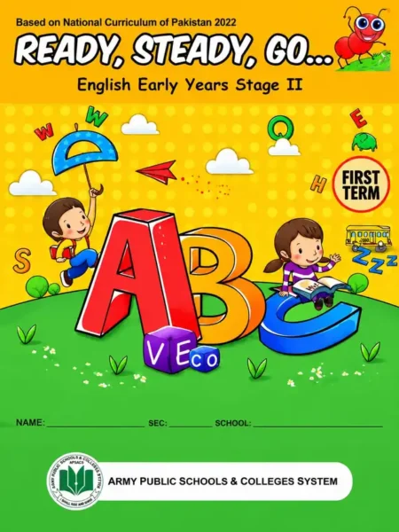 Ready, Steady, Go… English Early Years Stage 2 First Term | Nursery | Army Public School