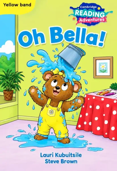 Oh Bella! (Cambridge Reading Adventures, Yellow Band) | Class 1 | LGS