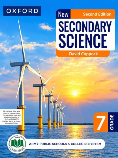 Oxford New Secondary Science Grade 7 (Second Edition) | Class 7 | Army Public School