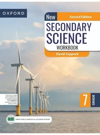 Oxford New Secondary Science Workbook Grade 7 | Class 7 | Army Public School