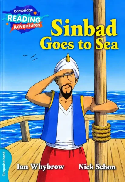 Sinbad Goes to Sea (Cambridge Reading Adventures, Turquoise Band) | Class 3 | LGS