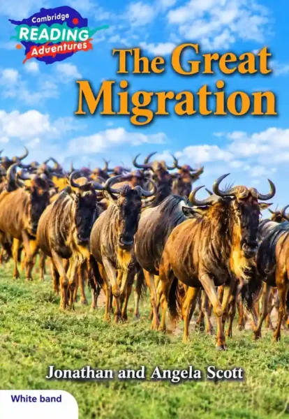 The Great Migration (Cambridge Reading Adventures, White Band) | Class 3 | LGS