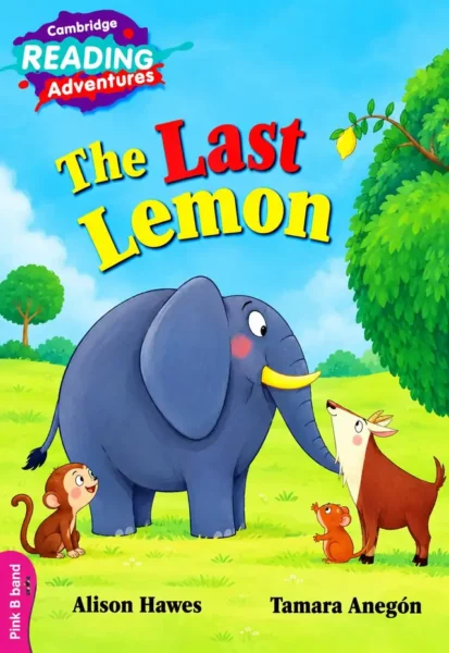 The Last Lemon (Cambridge Reading Adventures, Pink B Band) | Nursery | LGS