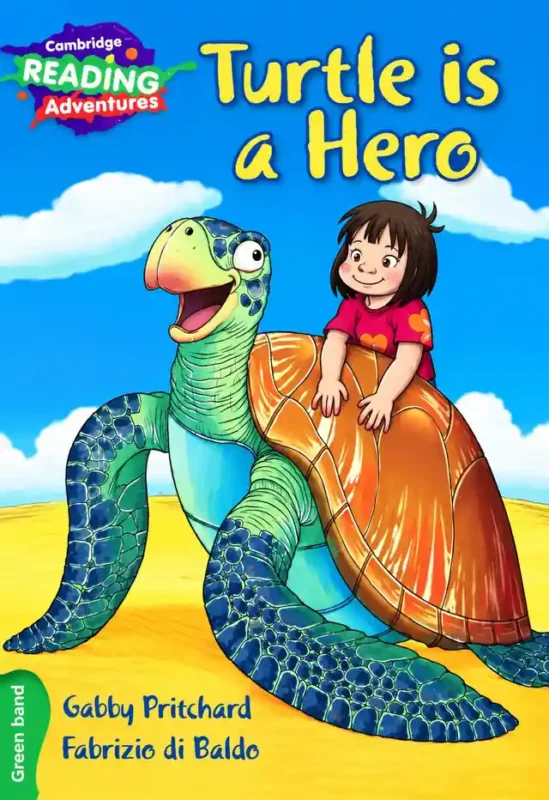 Turtle Is a Hero (Cambridge Reading Adventures, Green Band) | Class 2 | LGS