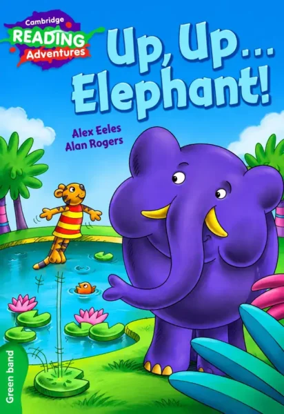 Up, Up… Elephant! (Cambridge Reading Adventures, Green Band) | Class 2 | LGS
