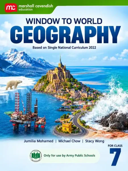 Window to World Geography Class 7 | Marshall Cavendish | Army Public School